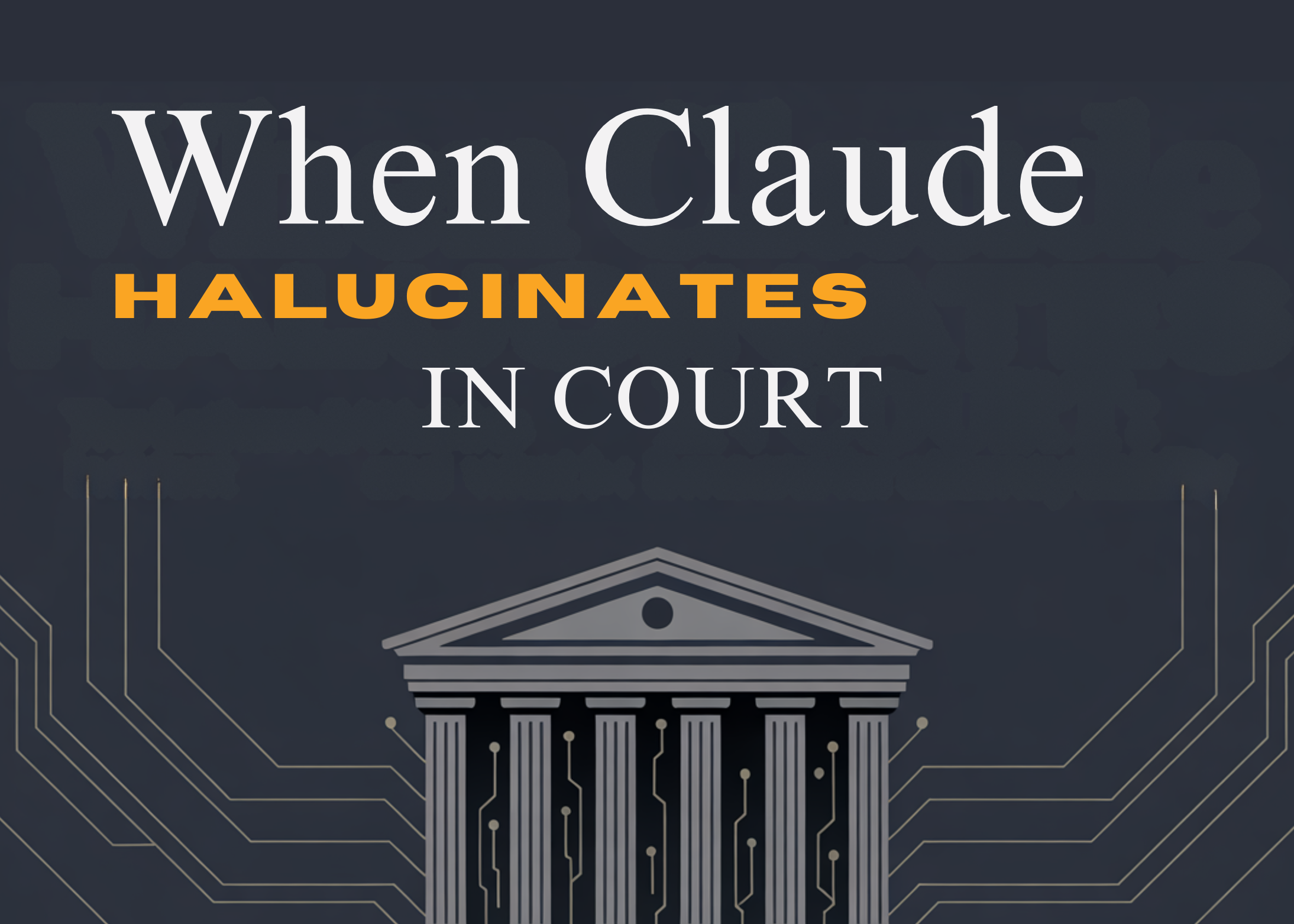 When Claude Hallucinates in Court: The Latham & Watkins Incident and What It Means for Attorney Liability