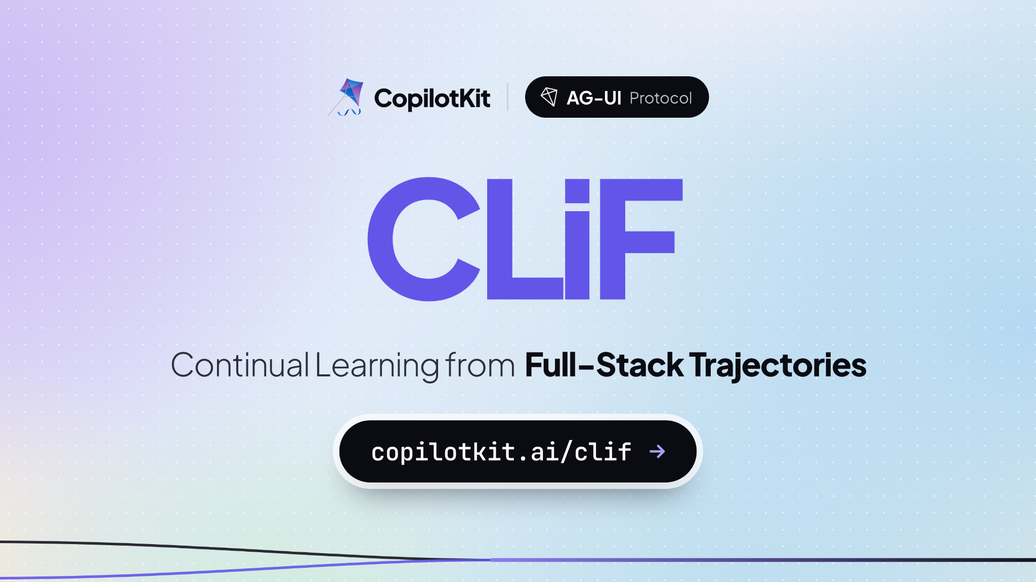 CopilotKit Releases CLiF: A Continual Learning Platform That Turns Agent Traces and User Actions into Skills, Evals, and Fine-Tuning Data